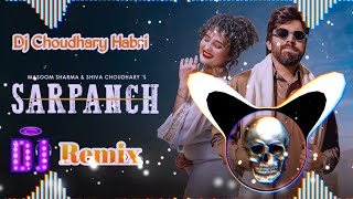 Download lagu SARPANCH Song Remix Dj Choudhary Habri || Masoom Sharma New Haryanvi Song Dj Remix Hard Bass 2025 mp3