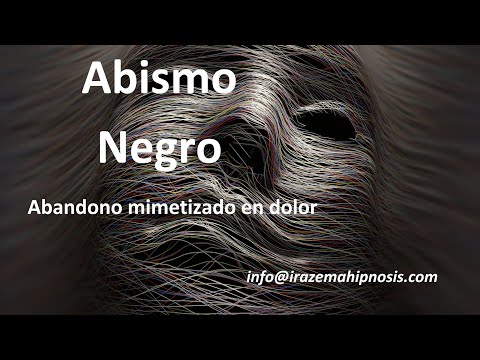 982 ES Elsa Abismo Negro abandono mimetizado en el dolor  Hipnosis Regresiva Irazema Nuño