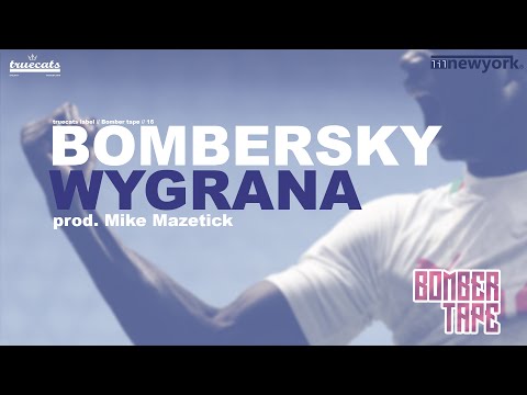 Bombersky - Wygrana (prod. Mike Mazetick) - BOMBERTAPE 1