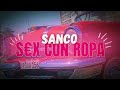 Sanco - S€X CON ROPA