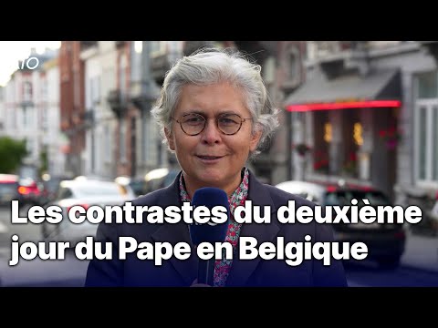 Les contrastes du deuxième jour du Pape en Belgique