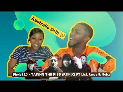 Americans React To Aussie DrillShely210 - TAKING THE PISS REMIX FT Lisi, Jaecy & Nokz OFFICIAL VIDEO