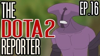 The DOTA 2 Reporter Episode 16: Carry On