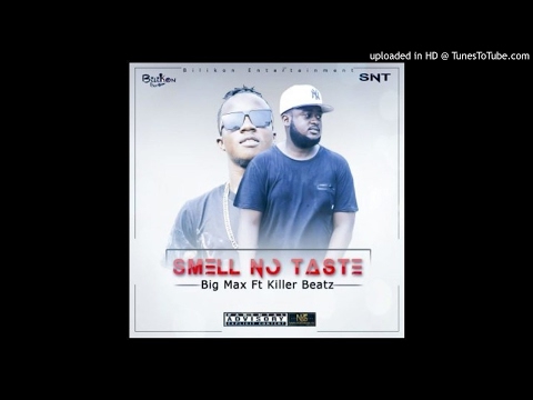 BigMax Feat. KillerBeatz - Smell No Taste [Prod. KillerBeatz] (NEW MUSIC 2017)