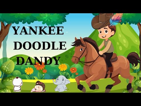 Yankee doodle song | Nursery Rhymes for toddlers & kids animation.‎@cartoonnetworkclub565 