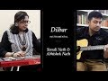 Dilbar Instrumental Sonali Nath Abhishek Nath