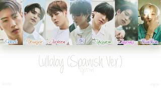 [ESP|ENG] GOT7 (갓세븐) - Lullaby (Spanish Ver.) (Color Coded Lyrics)