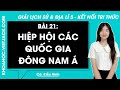 Vở bài tập Lịch Sử và Địa lí Lớp 5 Bài 21: Hiệp hội các quốc gia Đông Nam Á