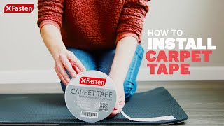 How to Install Carpet Tape The Right Way | XFasten