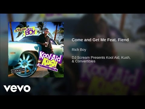 Rich Boy - Come And Get Me ft. Fiend