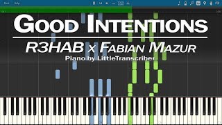 R3HAB x Fabian Mazur - Good Intentions (Piano Cover) ft Lourdiz Tutorial by LittleTranscriber