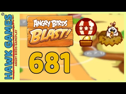 Angry Birds Blast Level 681 - 3 Stars Walkthrough, No Boosters