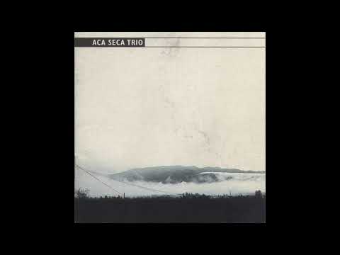 Aca Seca Trio (Full album 2003)