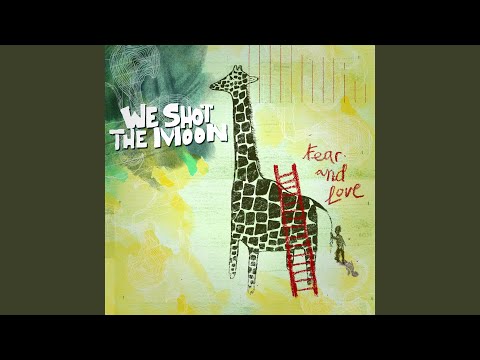 On Your Way - We Shot the Moon