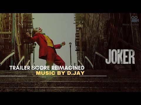 D.jay Joker Trailer Scoring