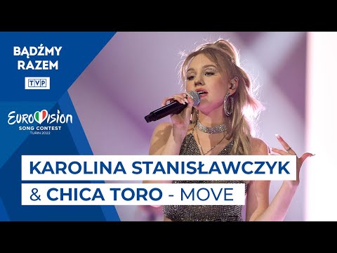 Karolina Stanisławczyk & Chica Toro - Move || Tu Bije Serce Europy!