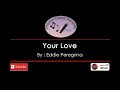 Your Love by Eddie Peregrina Karaoke version
