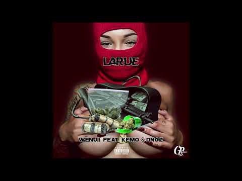 Wenjii - (feat. KEMO & DNGZ) - LARUE 💶💰🔫