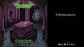 Rottenatomy - Gorguts 1991, Considered Dead Album.