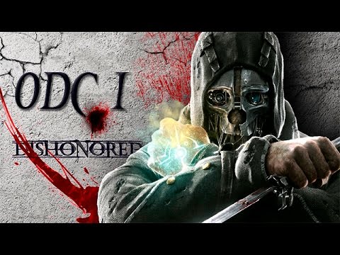 Zagrajmy w Dishonored odc.1 "Lord Protektor - Corvo Attano"