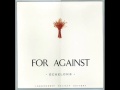 For Against - Get on with it