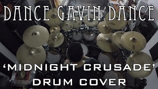 Dance Gavin Dance - Midnight Crusade (DRUM COVER)