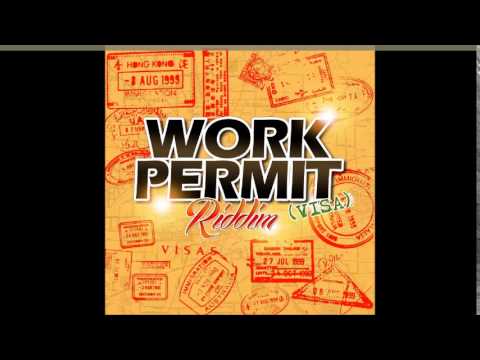 WORK PERMIT RIDDIM MIXX BY DJ-M.o.M ALKALINE, POPCAAN, BUGLE, BEENIE MAN & MARLA BROWN