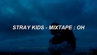 Download lagu Stray Kids (스트레이 키즈) 'Mixtape : 애 (OH)' Easy Lyrics mp3