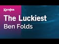 The Luckiest - Ben Folds | Karaoke Version | KaraFun