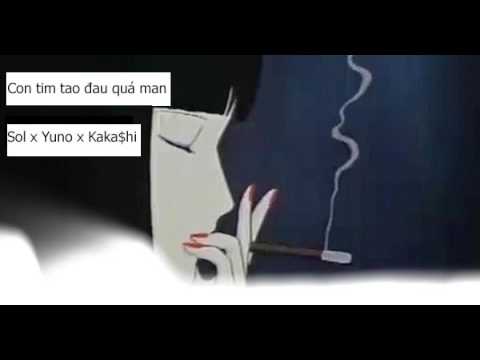 [Full audio] Con tim tao đau quá man - Sol x Yuno x Kaka$hi