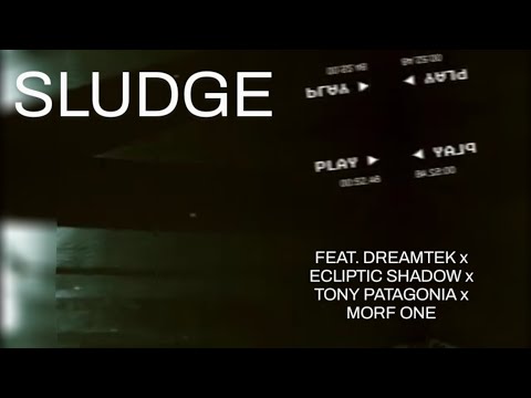Seven Oddities Records - "Sludge" feat. DreamTek, Ecliptic Shadow, Tony Patagonia and Morf One