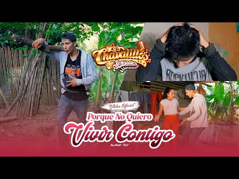 Porque No Quiero Vivir Contigo - Los Chavalillos Sensuales / Video Oficial