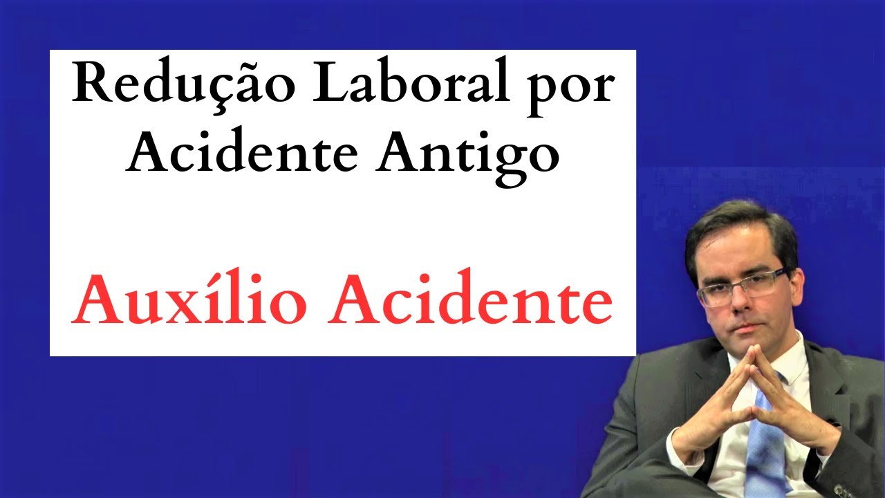 Auxílio Acidente evento antigo