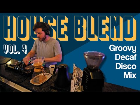 House Blend Vol. 4 - Groovy house music playlist to hang out and drink coffee to
