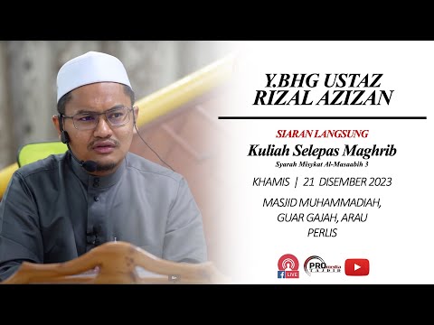 (LIVE) 21-12-2023 Ustaz Rizal Azizan - Syarah Misykat Al-Masaabih