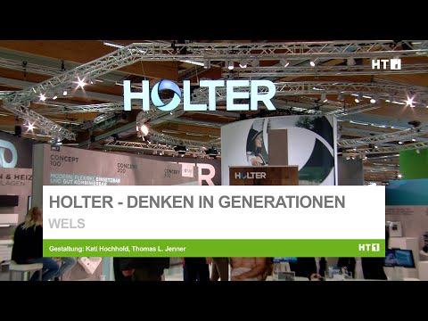 HOLTER - Denken in Generationen