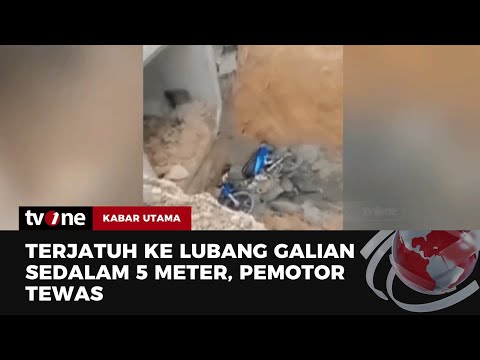Pengendara Motor Tewas Terjatuh ke Lubang Galian Sedalam 5 Meter | Kabar Utama tvOne