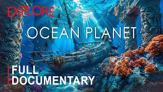 OCEAN PLANET | A Journey Through The Living Ocean | FULL EPISODE | 4K 