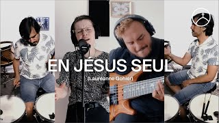 La Chapelle Musique, Lauréanne Gohier - En Jésus Seul