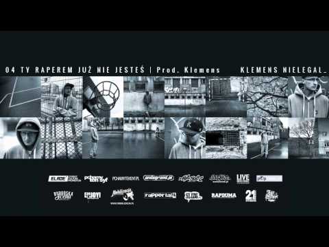 04 Klemens - TY RAPEREM JUŻ NIE JESTEŚ | Prod. Klemens (Nielegal LP)