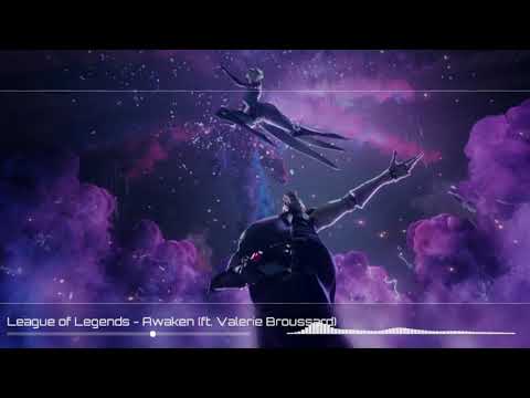 League of Legends - Awaken (ft. Valerie Broussard) - (Lyrics)