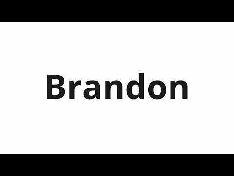 How to pronounce Brandon