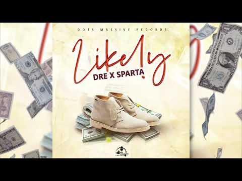 Dre X Sparta - Likely (Official Audio)