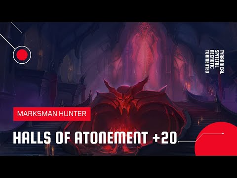 World of Warcraft: Shadowlands | Mythic Halls of Atonement +20 | MM Hunter (Season 2)
