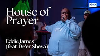 House of prayer – Eddie James (feat. Be'er Sheva)