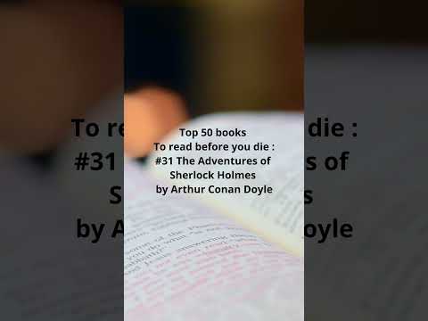 Top 50 books to read before you die   #31 The Adventures of Sherlock Holmes by Arthur Conan Doyle