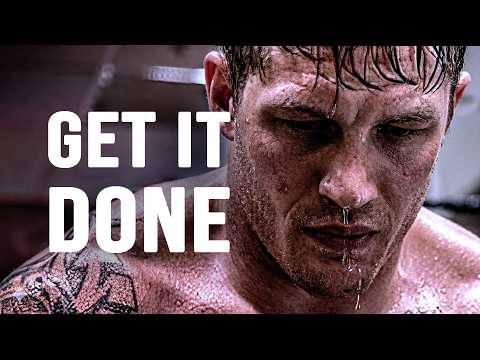 GET IT DONE - Motivational Speech