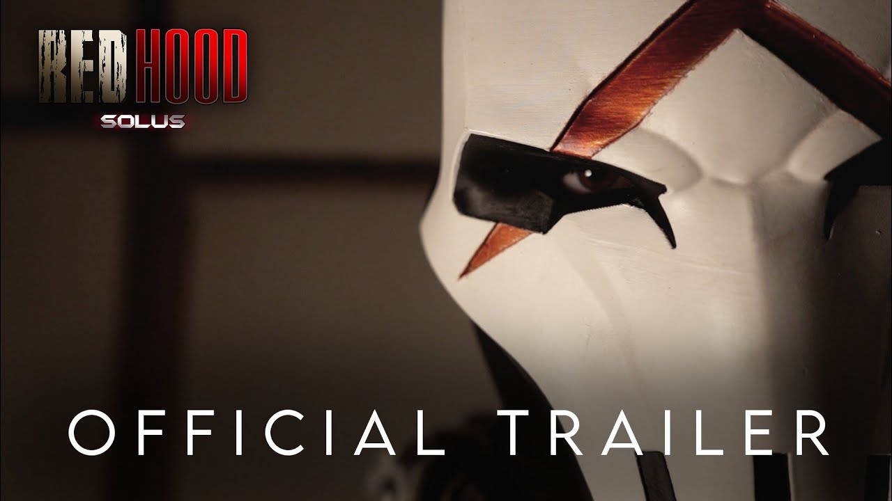 Red Hood: SOLUS - Official Full Trailer |  @FrozenMilkProductions
