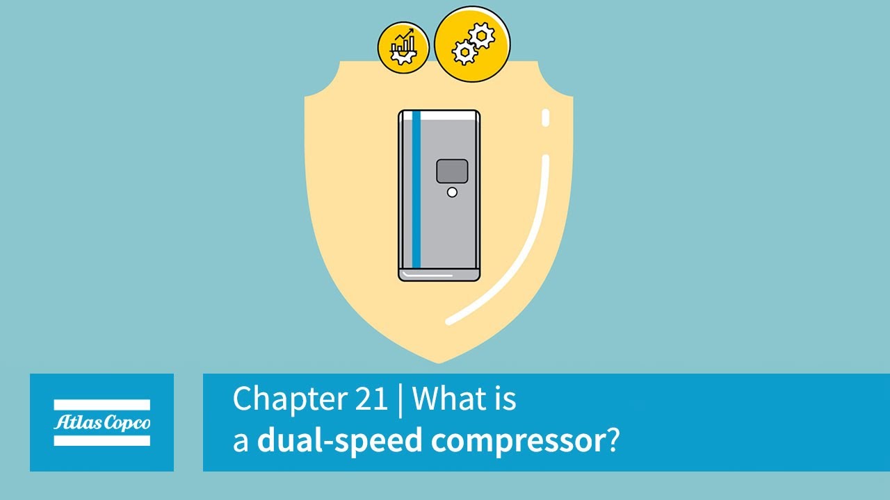 Atlas Copco | Compressors | Chapter 21 | What is a dual speed compressor?