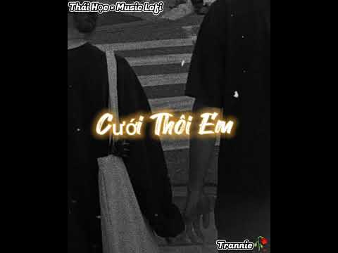 Em sẽ là cô dâu xinh đẹp nhất trên đời....|Cưới Thôi Em - Thái Học| Lofi ver